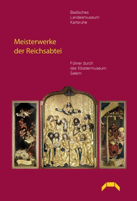Gestaltung: Info-Verlag Titel der Publikation „Meisterwerke der Reichsabtei. Führer durch das Klostermuseum Salem.“