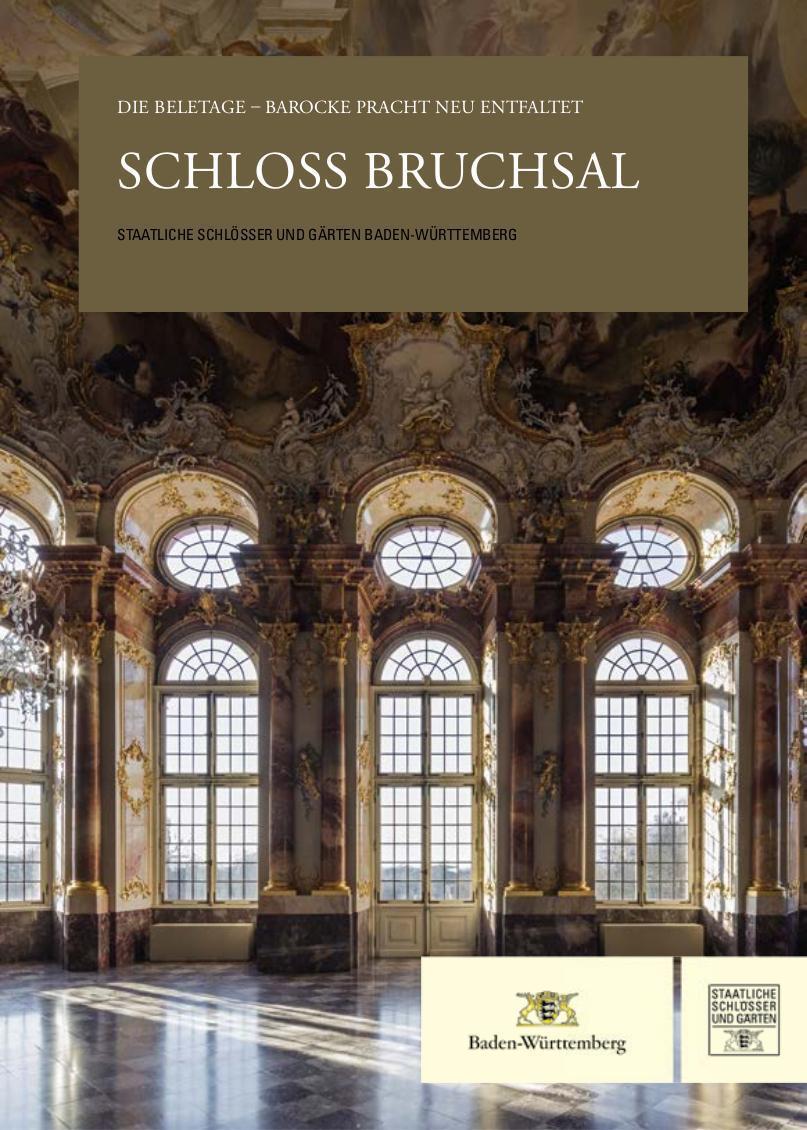 Gestaltung: Staatliche Schlösser und Gärten Baden-Württemberg, JUNG:Kommunikation GmbH Titel der Publikation „Schloss Bruchsal“
